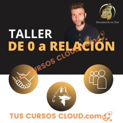 taller de cero a relacion 2024 de hombre alfa top 670383b3a8386