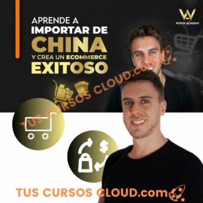 aprende a importar de china y crea un ecommerce exitoso woker academy 681e90d759f96