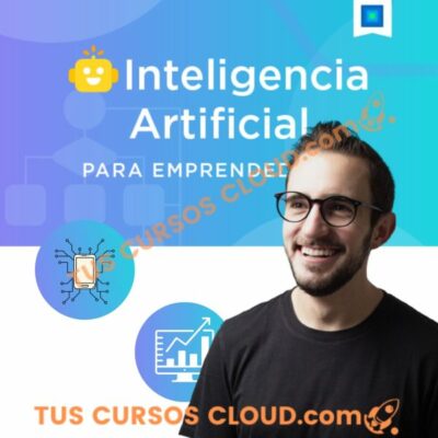 curso en linea de inteligencia artificial para emprendedores de juan lombana 681e9225b21b5