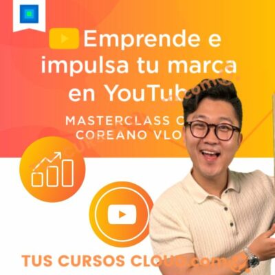 masterclass emprende e impulsa tu marca en youtube con coreano vlogs 681e9109a3ae3