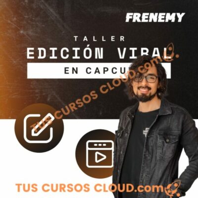 taller edicion viral en capcut domina la edicion de reels virales en 1 hora frenemy 68847a4ba9197