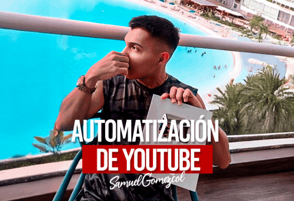 automatizacion de youtube con ia de samuel gomezcol 6893f3b23c87a