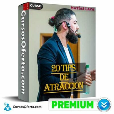 20 tips de atraccion de matias laca 68ea18766269c