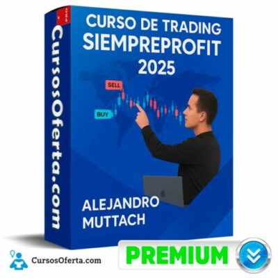 curso de trading siempre profit 2025 de alejandro muttach 68f3fd4306e95