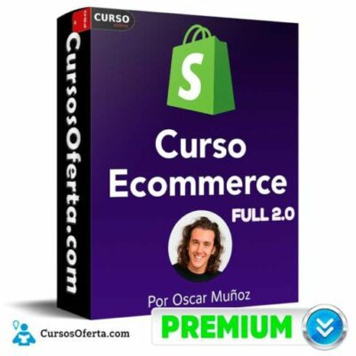 curso ecommerce full 2 0 de oscar munoz 68f3fc0e34972