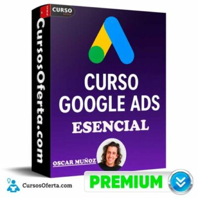 curso online de google ads esencial de oscar munoz 68f3fc3a986f6