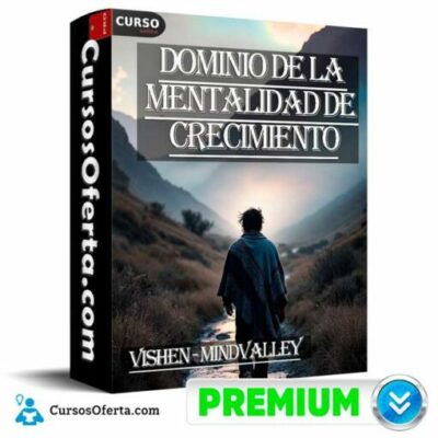 dominio de la mentalidad de crecimiento de vishen mindvalley 68ea189936109