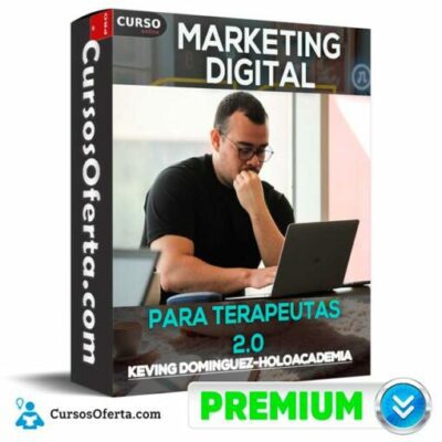 marketing digital para terapeutas 2 0 de keving dominguez holoacademia 68ea1a8d66cff