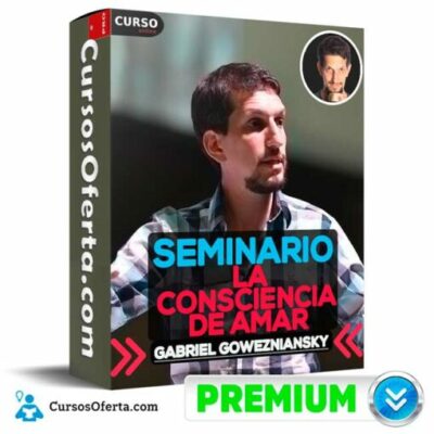 seminario la consciencia de amar de gabriel gowezniansky 68ea1a6cb66df