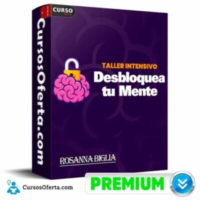taller intensivo desbloquea tu mente de rosanna biglia 68e380109b703