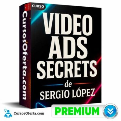 video ads secrets de sergio lopez 68ea18a45d728