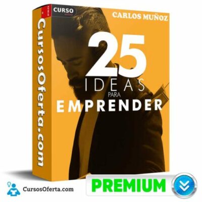 25 ideas para emprender de carlos munoz 6919976c2d634