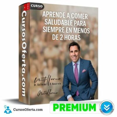 aprende a comer saludable para siempre en menos de 2 horas de nutrillermo 6912fe5d9ab28