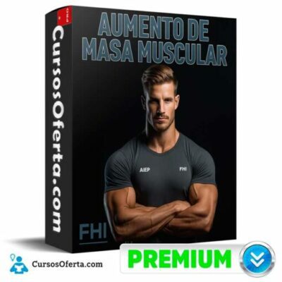 aumento de masa muscular fhi de fhi 69276d6cb4db6