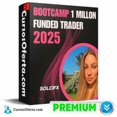 bootcamp 1 millon funded trader 2025 de solcifx 6905ce3ac41f4