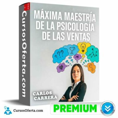 maxima maestria de la psicologia de las ventas de carlos carrera 69164b241e82e