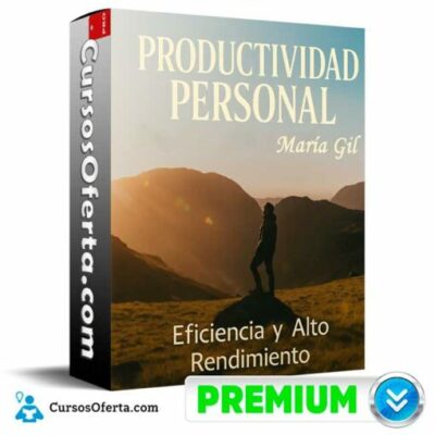 productividad personal eficiencia y alto rendimiento de maria gil 692c0b116bfbd