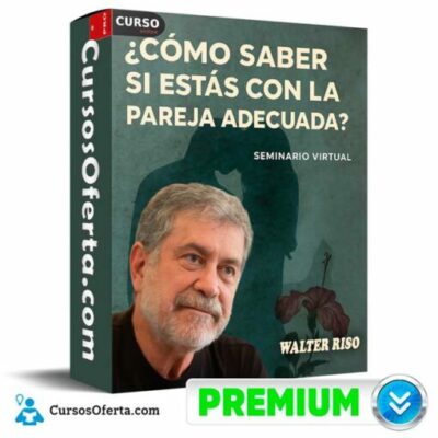 seminario online como saber si estas con la pareja adecuada de walter riso 6905d0f07adcc
