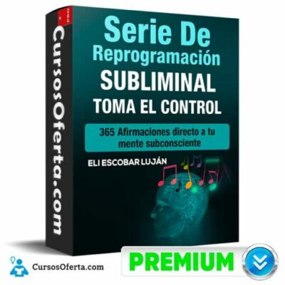 serie de reprogramacion subliminal de eli escobar lujan 6912fd9e51243