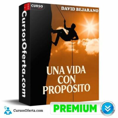 una vida con proposito de david bejarano 6918ee38aed82