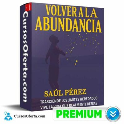 volver a la abundancia de saul perez 6929682e8c87c