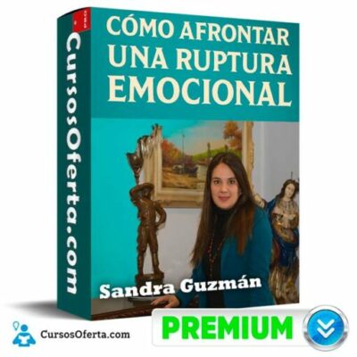 como superar una ruptura emocional de sandra guzman 693894423a7f9