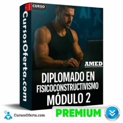 diplomado en fisicoconstructivismo modulo 2 de amed 694c5c55e18a9