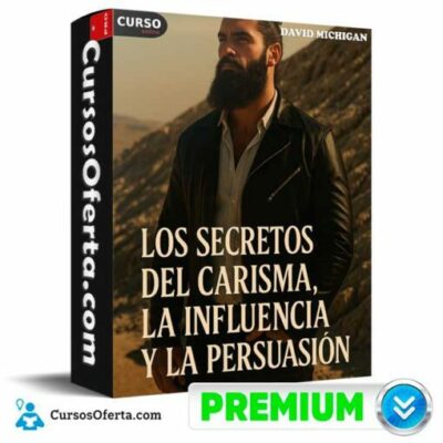 los secretos del carisma de la influencia y persuasion de david michigan 692f585379483