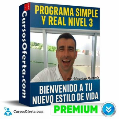 programa simple y real nivel 3 bienvenido a tu nuevo estilo de vida de dr mauricio acevedo 692e0758ada07