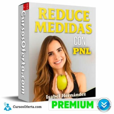 reduce medidas con pnl de isabel hernandez 693742e0ad5f9