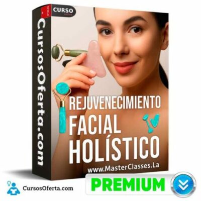 rejuvenecimiento facial holistico de masterclasses la 6935f2ca3c01d