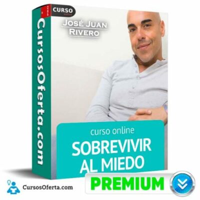 sobrevivir al miedo de jose juan rivero 6947bb3eb5952