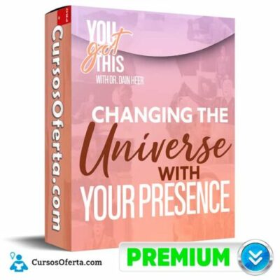 changing the universe with your presence agosto 2025 en espanol de dr dain heer 695cd50e06ab6