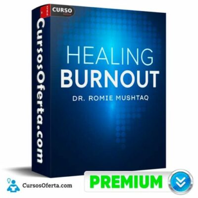 healing burnout ingles de dr romie mushtaq mindvalley 695f7c10a2e64