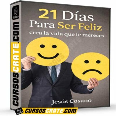 21 dias para ser feliz crea la vida que te mereces de jesus cosano 6994d52294357