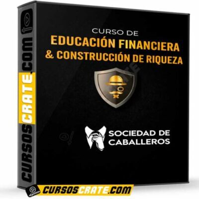 curso de educacion financiera construccion de riqueza de sociedad de caballeros 698af2c65ac82