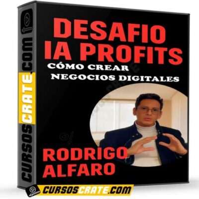 desafio ia profits como crear negocios digitales de rodrigo alfaro 69800e43ca564
