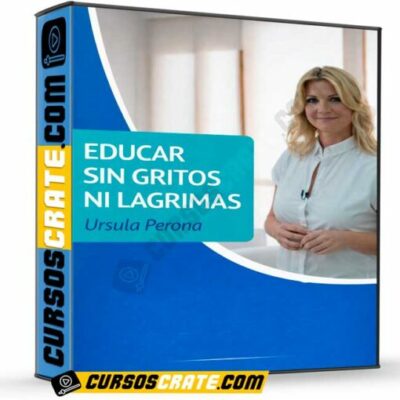 educar sin gritos ni lagrimas de ursula perona 698af16c4bc66