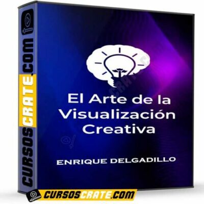 el arte de la visualizacion creativa de enrique delgadillo 699e0f99507cd