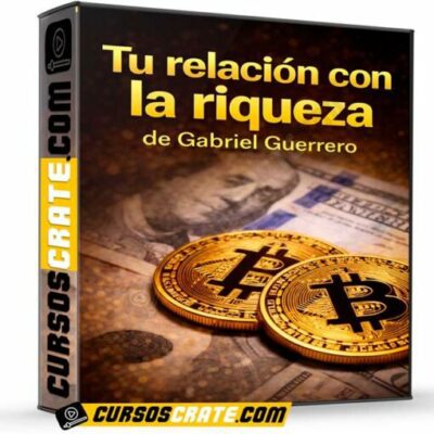 tu relacion con la riqueza de gabriel guerrero 699e0fa581686
