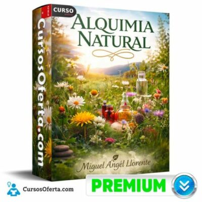 alquimia natural de miguel angel llorente 69c49aee3ec4c