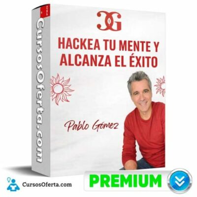 hackea tu mente y alcanza el exito de pablo gomez 69c4991edd883