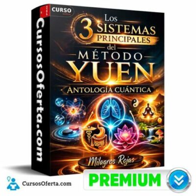 los 3 sistemas principales del metodo yuen de antologia cuantica milagros rojas 69c49b8f0f956