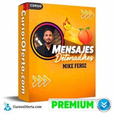 mensajes detonadores de mike feroz 69c49bf28c571