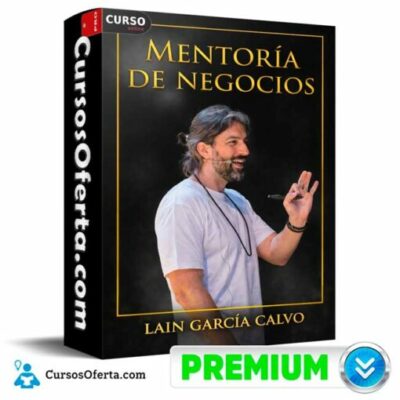 mentoria de negocios de lain garcia calvo 69c49b4204ce9