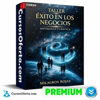 taller exito en los negocios de antologia cuantica milagros rojas 69c49b9c61a1d