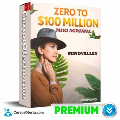 zero to 100 million ingles de miki agrawal mindvalley 69c4977132b15