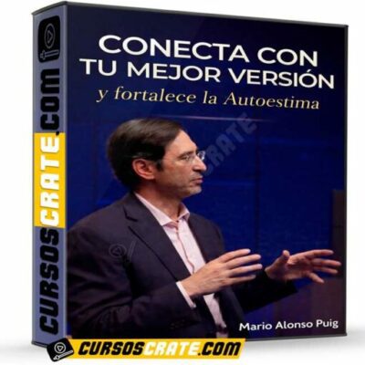 conecta con tu mejor version y fortalece la autoestima de mario alonso puig 69d4745b1f9a3