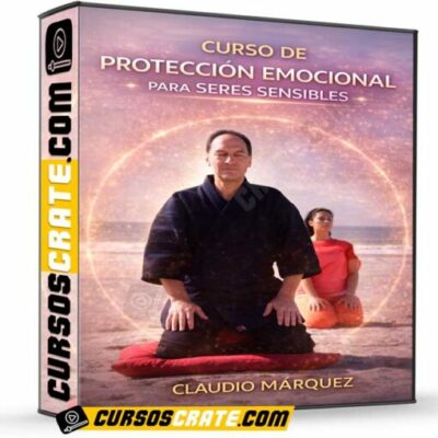 curso de proteccion emocional para seres sensibles de claudio marquez 69df00a4078ae