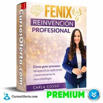 fenix reinvencion profesional de carla cosso 69d4791d232f4